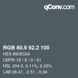Color code: RGB 80.9 92.2 100 | qconv.com