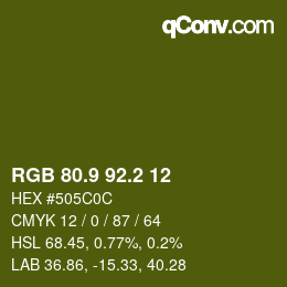 カラーコード: RGB 80.9 92.2 12 | qconv.com