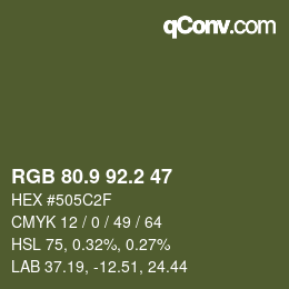 カラーコード: RGB 80.9 92.2 47 | qconv.com
