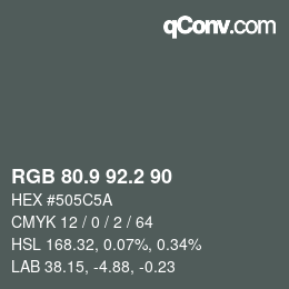 カラーコード: RGB 80.9 92.2 90 | qconv.com