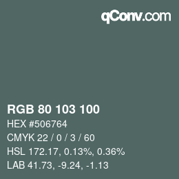 カラーコード: RGB 80 103 100 | qconv.com