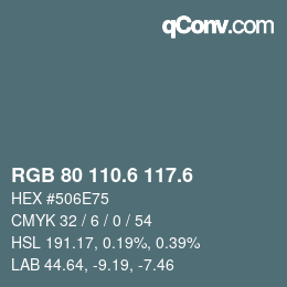 カラーコード: RGB 80 110.6 117.6 | qconv.com