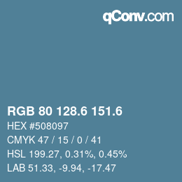 カラーコード: RGB 80 128.6 151.6 | qconv.com