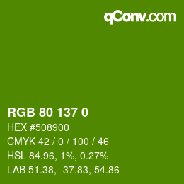 カラーコード: RGB 80 137 0 | qconv.com