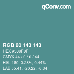 カラーコード: RGB 80 143 143 | qconv.com