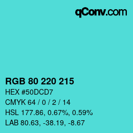 Color code: RGB 80 220 215 | qconv.com