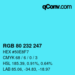 Color code: RGB 80 232 247 | qconv.com