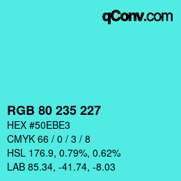 颜色代码: RGB 80 235 227 | qconv.com