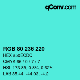 Color code: RGB 80 236 220 | qconv.com