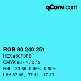 Color code: RGB 80 240 251 | qconv.com