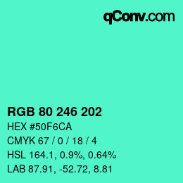 カラーコード: RGB 80 246 202 | qconv.com