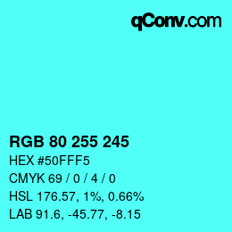 カラーコード: RGB 80 255 245 | qconv.com