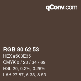 颜色代码: RGB 80 62 53 | qconv.com