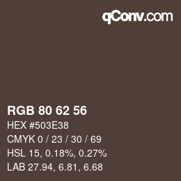 カラーコード: RGB 80 62 56 | qconv.com