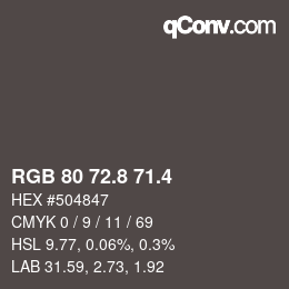 カラーコード: RGB 80 72.8 71.4 | qconv.com