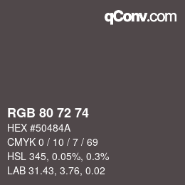 Color code: RGB 80 72 74 | qconv.com