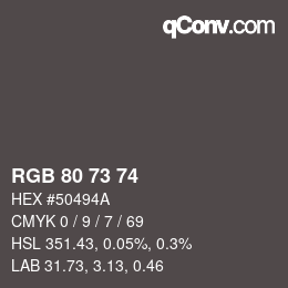 Color code: RGB 80 73 74 | qconv.com