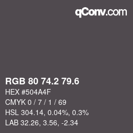 カラーコード: RGB 80 74.2 79.6 | qconv.com