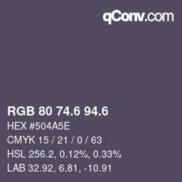 カラーコード: RGB 80 74.6 94.6 | qconv.com