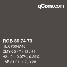 颜色代码: RGB 80 74 70 | qconv.com