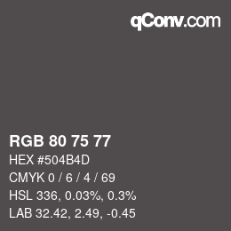 カラーコード: RGB 80 75 77 | qconv.com