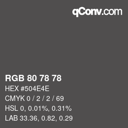 Color code: RGB 80 78 78 | qconv.com