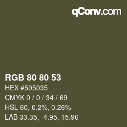 Farbcode: RGB 80 80 53 | qconv.com