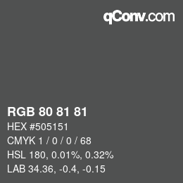 Color code: RGB 80 81 81 | qconv.com