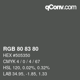 カラーコード: RGB 80 83 80 | qconv.com