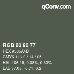 Color code: RGB 80 90 77 | qconv.com
