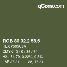 カラーコード: RGB 80 92.2 58.6 | qconv.com