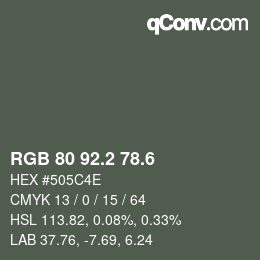カラーコード: RGB 80 92.2 78.6 | qconv.com
