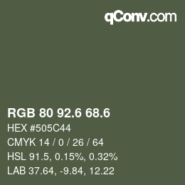 カラーコード: RGB 80 92.6 68.6 | qconv.com
