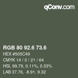 カラーコード: RGB 80 92.6 73.6 | qconv.com