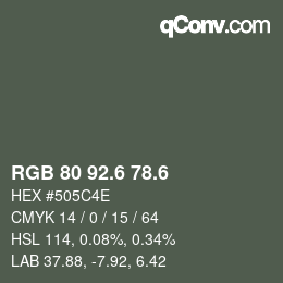 カラーコード: RGB 80 92.6 78.6 | qconv.com