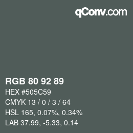 カラーコード: RGB 80 92 89 | qconv.com