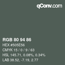 Farbcode: RGB 80 94 86 | qconv.com