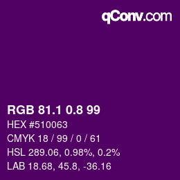 カラーコード: RGB 81.1 0.8 99 | qconv.com