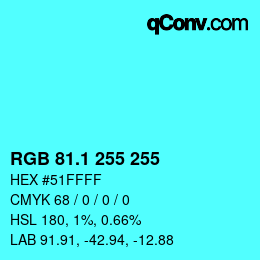 カラーコード: RGB 81.1 255 255 | qconv.com