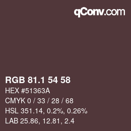 Color code: RGB 81.1 54 58 | qconv.com