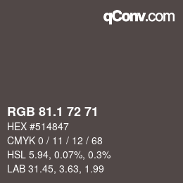 Color code: RGB 81.1 72 71 | qconv.com
