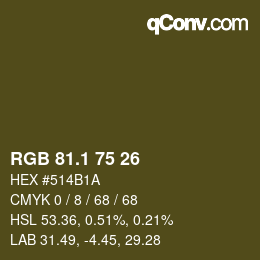 カラーコード: RGB 81.1 75 26 | qconv.com