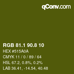 カラーコード: RGB 81.1 90.8 10 | qconv.com