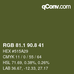 カラーコード: RGB 81.1 90.8 41 | qconv.com