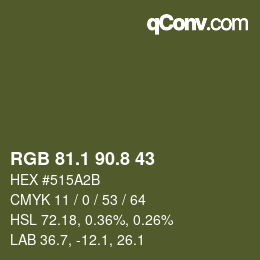 Color code: RGB 81.1 90.8 43 | qconv.com