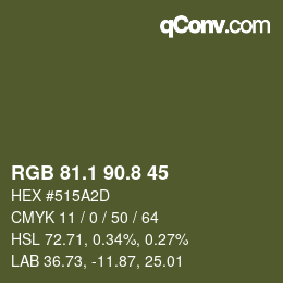 カラーコード: RGB 81.1 90.8 45 | qconv.com