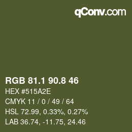 カラーコード: RGB 81.1 90.8 46 | qconv.com