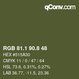 Color code: RGB 81.1 90.8 48 | qconv.com