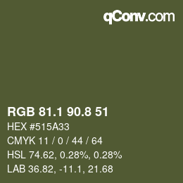 カラーコード: RGB 81.1 90.8 51 | qconv.com