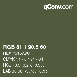 カラーコード: RGB 81.1 90.8 60 | qconv.com